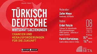 TürkischDeutsche Wirtschaftsbeziehungen  Chancen und Herausforderungen für die Zukunft [upl. by Dotson303]