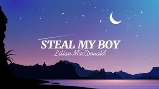 Steal My Boycover by Lilian MacDonaldlyrics [upl. by Lucho]