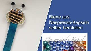 DIYBiene aus Kaffeekapseln selber machen  die magische Kaffee Kapsel [upl. by Gomer]