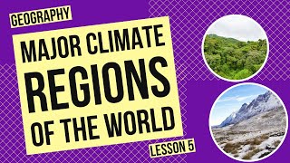 Exploring the Major Climate Regions of the World [upl. by Mechling]