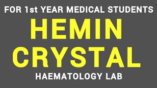 HEMIN CRYSTAL  HAEMATOLOGY LAB  PHYSIOLOGY [upl. by Fawnia]