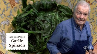 How to Cook Spinach Like a Pro  Jacques Pépin Cooking at Home  KQED [upl. by Essex]