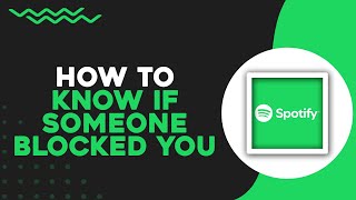 How To Know If Someone Blocked You on Spotify Easiest Way​​​​​​​ [upl. by Janaya]