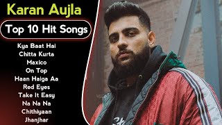 Karan Aujla All Super Hit Song 2023  The Best Karan Aujla Jukebox 2023  Latest Punjabi Songs 2023 [upl. by Etnovaj]