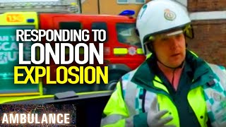 Paramedics respond to London Explosion  Ambulance BBC  Blue Light Police amp Emergency [upl. by Drofnelg]