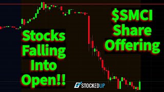 Stocks Are Selling Off Into Support SMCI Offering Sends Shares Tanking [upl. by Retrop132]