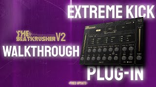 THE BEATKRUSHER V2 EXTREME KICK PLUGIN WALKTHROUGH🤯 [upl. by Oicnanev]