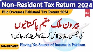 File Tax Return 2024 for Non Resident Pakistani NRP  Tax Return For Overseas Pakistani [upl. by Nnairet621]