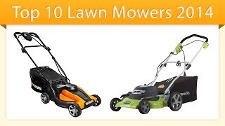 Top 10 Lawn Mowers 2014  Review [upl. by Eyk]