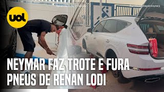 NEYMAR FURA PNEU DO CARRO DE RENAN LODI E SE VINGA DE PEGADINHA DO COLEGA DE ALHILAL [upl. by Hahnert]