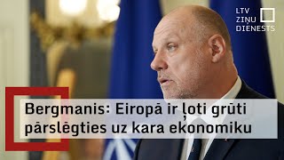 Bergmanis Eiropā ir ļoti grūti pārslēgties uz kara ekonomiku [upl. by Eceirehs53]