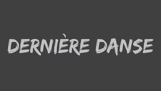 Indila  Dernière Danse Lyrics [upl. by Nlyak]