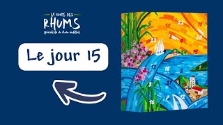 Jour 15  Calendrier de lAvent rhum 2023  Édition Robin Lepoutre [upl. by Peterus430]