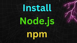 How to Install Nodejs and npm on Windows and Verify node and npm installation properly [upl. by Aehr]