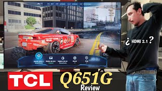 TCL Q651G Review ¿HDMI 21 Quantum dots Android tv  Google TV [upl. by Cirda589]