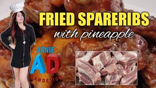 FRIED SPARE RIBS WITH PINEAPPLEARNIE DANDELION [upl. by Reginald]