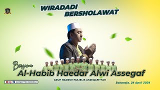 WIRADADI BERSHOLAWAT BERSAMA HABIB HAEDAR ALWI ASSEGAF [upl. by Herrick]