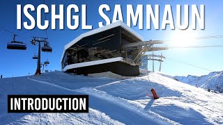 Introducing Ischgl Samnaun Silvretta Arena ski resort [upl. by Boyer372]