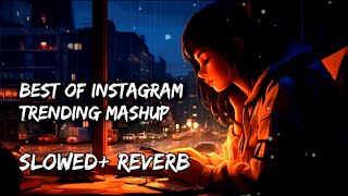 Best Of Instagram Trending Mashup 🎧 Arijit Singh Mashup 💕 New Lofi Songs lofi lofimusic [upl. by Leopoldine]