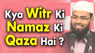 Witr Ki Namaz Padhna Reh Jaye To Kya Kare Kya Iski Qaza Hai By AdvFaizSyedOfficial [upl. by Nnahaid]