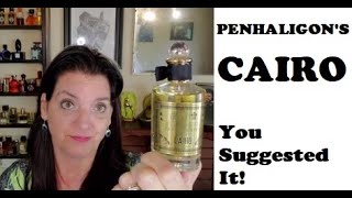 Perfume Review of PENHALIGONS CAIRO 2020 [upl. by Nanek]