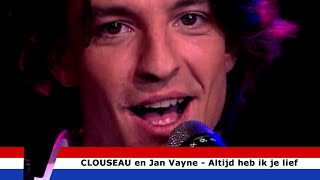 Altijd Heb Ik Je Lief  Clouseau en Jan Vayne [upl. by Admana]