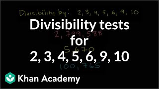 Divisibility tests for 2 3 4 5 6 9 10  Factors and multiples  PreAlgebra  Khan Academy [upl. by Drahser856]