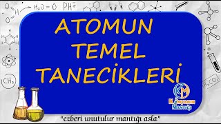 Atom ve Periyodik Sistem 2  ATOMUN TEMEL TANECÄ°KLERÄ°  TYT [upl. by Worrell]