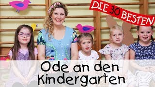 👩🏼 Ode an den Kindergarten  Singen Tanzen und Bewegen  Kinderlieder [upl. by Flemings]