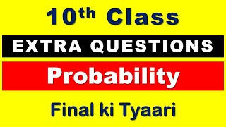 10th Class  EXTRA QUESTIONS  Probability  Final ki Tyaari ManhasClassesRavi [upl. by Rehnberg749]