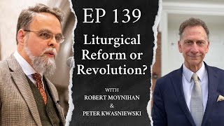 Liturgical Reform or Revolution  Dr Peter Kwasniewski [upl. by Jeremias]