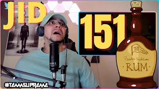 FIRST FULL JID REACTION JID  151 Rum REACTION [upl. by Toinette451]