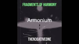 EP  FragmentsOfHarmony  Armonium [upl. by Nilesoj]