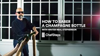 How to Saber a Champagne Bottle with Writer Neal Stephenson [upl. by Ashby]