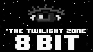 The Twilight Zone Theme Song 8 Bit Remix Cover Version Tribute to The Twilight Zone [upl. by Nerta]