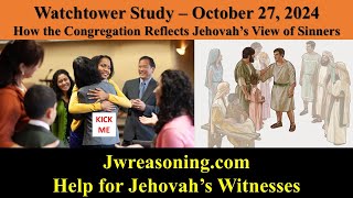 Watchtower Study  October 27 2024  How the Congregation Reflects Jehovah’s View of Sinners [upl. by Haleak725]