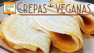 Crepas veganas  Cocina Vegan Fácil [upl. by Hussar]