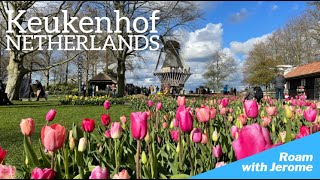 KEUKENHOF Netherlands  The Wonderful and Magical Garden in the Netherlands 4K [upl. by Halimeda]