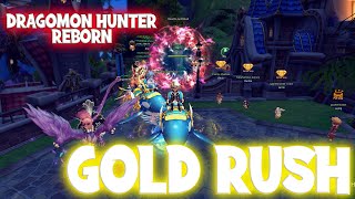 Gold Rush at Dragomon Hunter Reborn 2023 [upl. by Kirshbaum583]