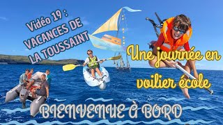 19  Une journée en voilierécole vacances scolaires essai de lannexe [upl. by Nolyk768]