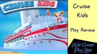 River Cruises  Cruise Kids  App Game for Children  Android Phones [upl. by Ynatsed926]