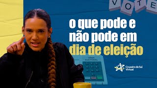 O QUE PODE E O QUE NÃO PODE FAZER EM DIA DE ELEIÇÃO [upl. by Anitsua54]