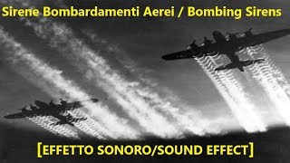 Sirene Bombardamenti Aerei ✈️ Aerial Bombing Sirens ✈️ EFFETTO SONOROSOUND EFFECT ✈️ [upl. by Idieh]