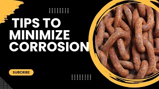 Easy Ways to Minimize Corrosion [upl. by Woodson]