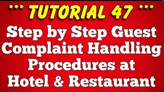 Step by Step Procedure to Handle Guest Complaint at Hotel and Restaurant  Tutorial 47 [upl. by Cychosz386]