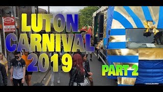 Luton Carnival 2019 Part 2 Rampage [upl. by Euqinehs563]