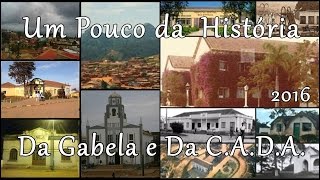 GABELA E CADAE UM POUCO DAS SUAS HISTÃ“RIAS  BASEADO EM DOCUMENTOS HISTÃ“RICOS201718 [upl. by Ellimak]