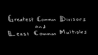 Discrete Math 432 GCDs and LCMs [upl. by Becker]