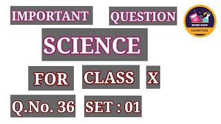 SET  01  Q36  SCIENCE  CLASS X  ENGLISHHINDIURDUMEDIUM IMPORTANT FOR BOARD EXAM [upl. by Nido]