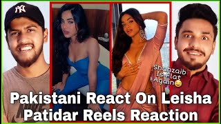 Pakistani Reacts To Leisha Patidar Reels Video  Hashmi Reaction [upl. by Norrahs]